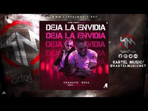 Chamaco Ft Boza - Deja La Envidia | Audio Oficial