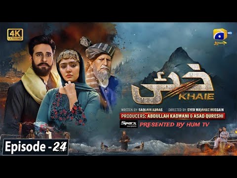 Khaie Episode 24 - [Eng Sub] - Digitally Presented by Sparx Smartphones - 6th