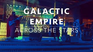 2017.04.24  - Galactic Empire - Across the Stars - Lancaster, PA