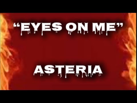 EYES ON ME ( lyrics ) - Asteria
