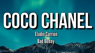 Eladio Carrión ft. Bad Bunny - Coco Chanel (Letra/Lyrics) | 3MEN2 KBRN