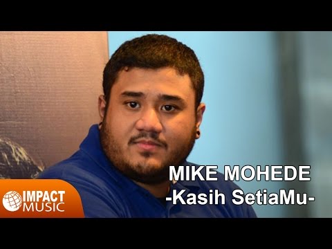 Kasih SetiaMu - Mike Mohede [Official Video]