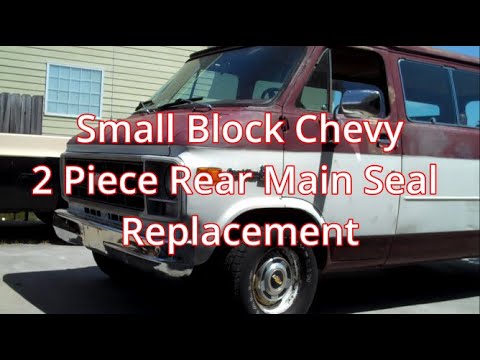 Rear Main Seal Replacement, Two Piece, SBC