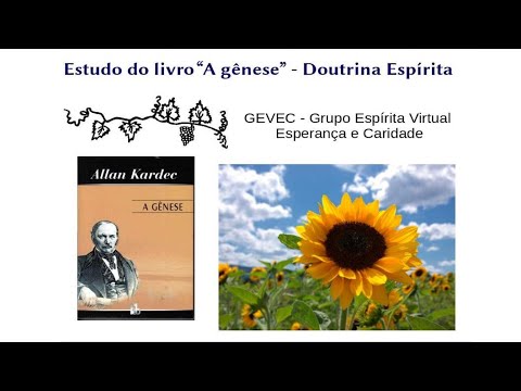 "A gênese" - Vídeo 129 - Capítulo XV - Os milagres do Evangelho -  Aparição de Jesus após sua morte
