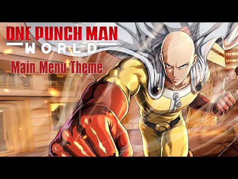 OPM One Punch Man World - Main Menu Theme 👊🏻
