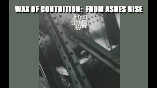Wax of Contrition: From Ashes Rise - &quot;Silence&quot;