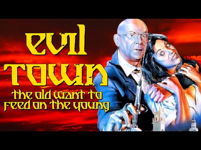 Evil Town:  Bad Movie Review