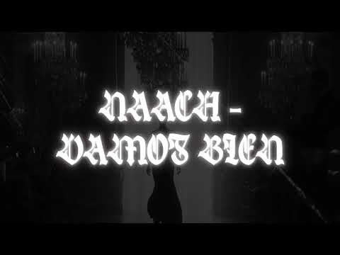 Naach - Vamos Bien [Lyric Video]