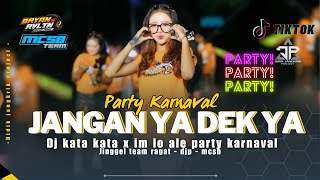 Download lagu DJ JANGAN YA DEK YA X IM LO ALE PARTY KARNAVAL - JINGGEL TEAM RAGAT Ft DIDIK JANGKRIK mp3 Download lagu DJ JANGAN YA DEK YA X IM LO ALE PARTY KARNAVAL - JINGGEL TEAM RAGAT Ft DIDIK JANGKRIK mp3