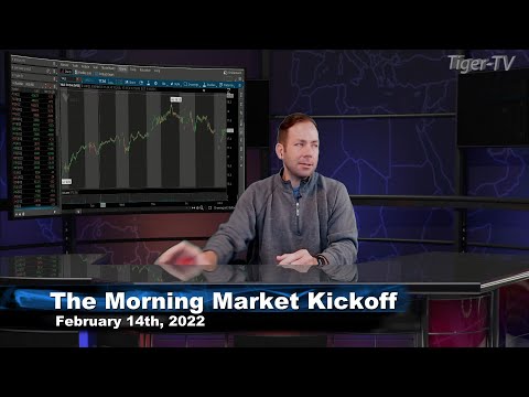 February 14th The Morning Market Kickoff with Tommy O'Brien on TFNN - 2022