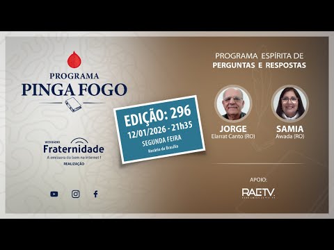 296 |📺PINGA FOGO Nº 296 JORGE ELARRAT E SAMIA AWADA - 12/01/2026 - 21h35