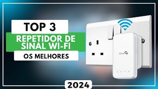 Top 3 Melhores Repetidor de Sinal Wi-Fi Para Comprar em 2024