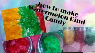 How to make Watermelon Rind Candy 🍬 ll homemade watermelon candy