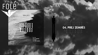 Valki - Prej Zemres