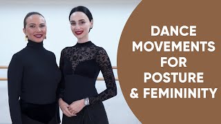 How To Have A Good Posture and Become More Feminine With These Dance Movements | Jamila Musayeva