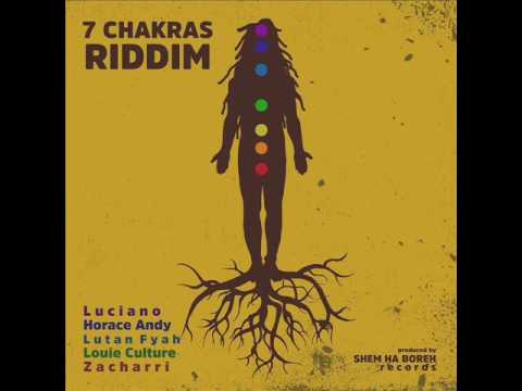7 Chakra Riddim Mix (Full) Feat. Luciano, Lutan Fyah, (Shem Ha Boreh Records) (March 2017)