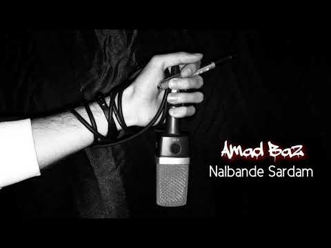 Amad Baz - Nalbande Sardam ( diss track )