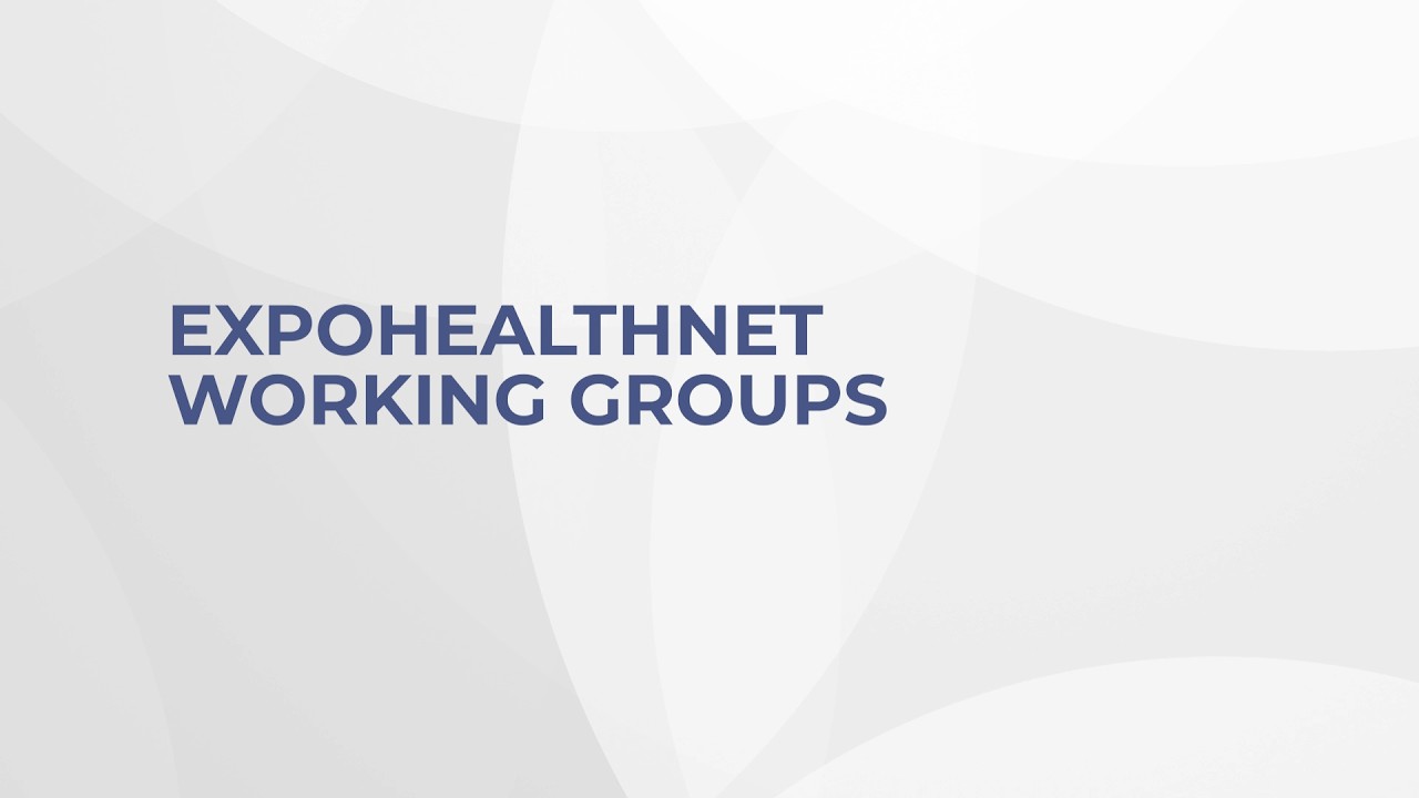 Working together: Meet the ExpoHealthNet Working Groups