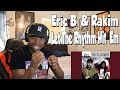 GOD MC Eric B Rakim Let The Rhythm Hit Em REACTION