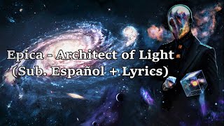 Epica - Architect of Light (Subtítulos Español + Lyrics)