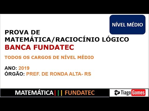2019 MÉDIO BANCA #FUNDATEC PREF RONDA ALTA RS PROVA DEMATEMÁTICA PARA CARGOS DE NÍVEL MÉDIO RESOLVID