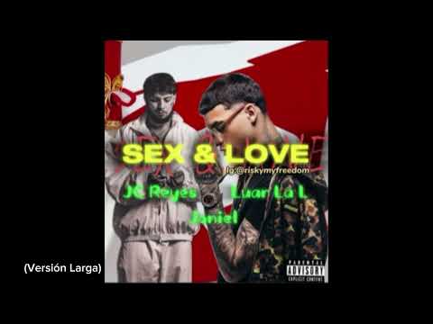 JC Reyes - SEX & LOVE (Ft.Luar La L,Janiel)