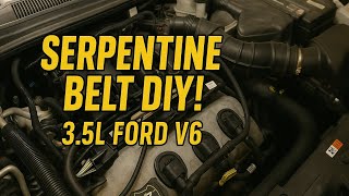 How to Replace Serpentine Belt on 3.5L Ford V6