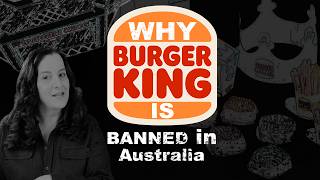 The real reason why there's no Burger King in Australia | Ann Reardon