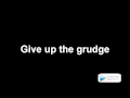 Gob - Give Up The Grudge Lyrics