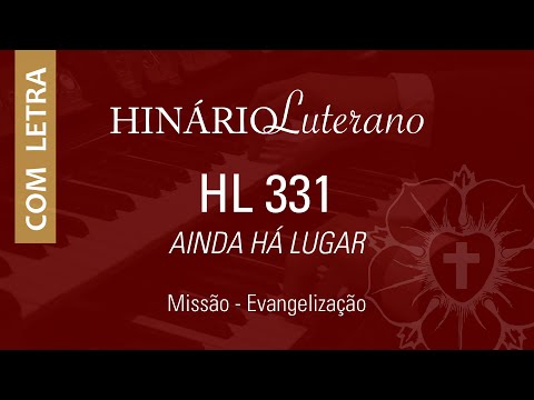 HL331 - Ainda há lugar | com letra