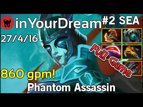 860 gpm! inYourDream [TNC.Tgr] plays Phantom Assassin!!! Dota 2 Full Game 7.20