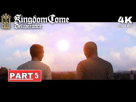KINGDOM COME: DELIVERANCE Gameplay Walkthrough Part 5 [4K 60FPS PC ULTRA] - No Commentary