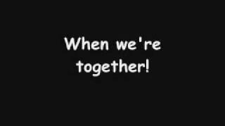 WHEN WE&#39;RE TOGETHER