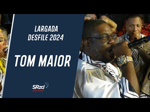 Tom Maior - Desfile Oficial - Carnaval 2024 - Grupo Especial