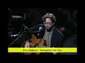 Eric Clapton - Someone Like You