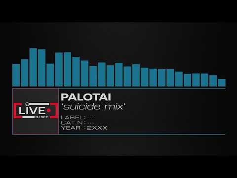 Palotai – Suicide Mix