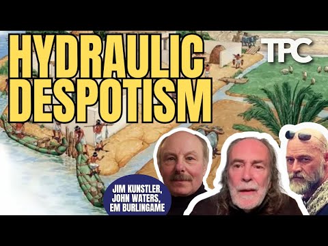 Hydraulic Despotism | Jim Kunstler, John Waters & EM Burlingame (TPC #1,940)