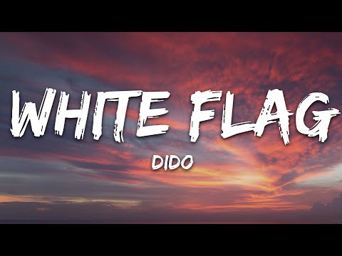 Dido - White Flag (Lyrics)