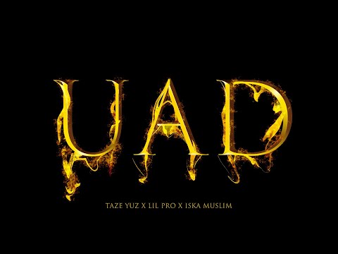 UAD - Taze Yuz, Lil Pro, Iska Muslim (prod. by Harman Music) 2019