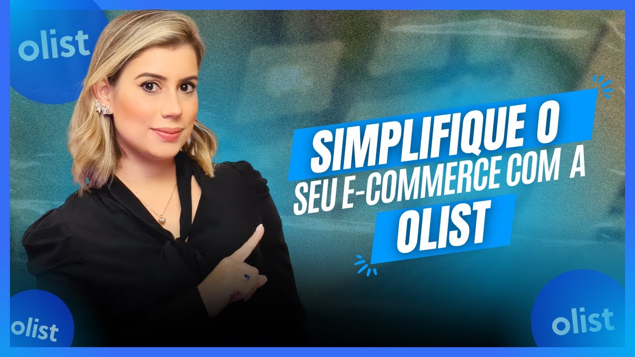 Como gerenciar meu e-commerce em um único lugar utilizando o Sistema ERP da Olist| Natália Novaes 🚀🔥