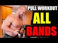 PULL WORKOUT ALL BANDS AT HOME