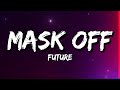 Future Mask Off Lyrics