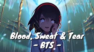 Download lagu Blood, Sweat & Tear - BTS [ Nightcore Lyrics Video ] [ English Female Cover ] mp3