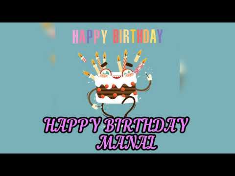 HAPPY BIRTHDAY MANAL SONG