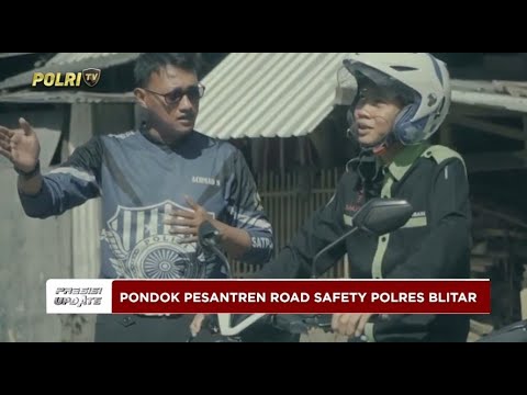 PRESISI UPDATE: POLRES BLITAR GELAR PROGRAM PONDOK PESANTREN ROAD SAFETY 13/05/2025 (10.00)