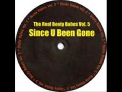 The Real Booty Babes - Since U Been Gone