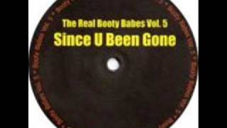 The Real Booty Babes - Since U Been Gone