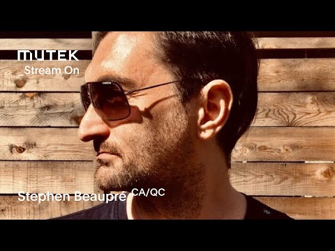 MUTEK_Stream On - Stephen Beaupré (CA/QC)