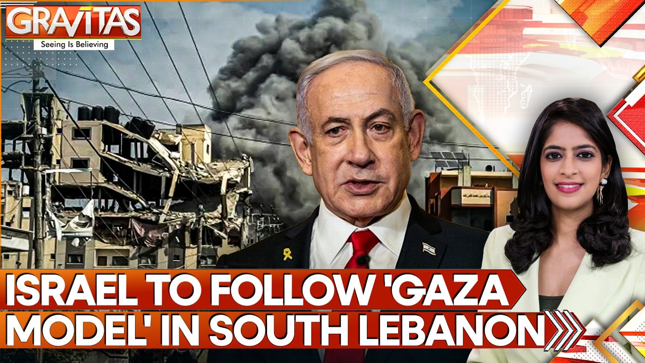 Israel-Lebanon War: Israel Prepares to Implement 'Gaza Model' in Lebanon | Gravitas