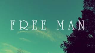 Free Man Music Video